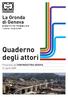 La Gronda di Genova. DIBATTITO PUBBLICO 1 febbraio - 30 aprile Quaderno degli attori