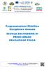 Programmazione Didattica Disciplinare Annuale SCUOLA SECONDARIA DI PRIMO GRADO EDUCAZIONE FISICA