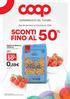 SCONTI FINO AL 50 % 0,59. Dal 24 Gennaio al 6 Febbraio Sconto. PASTA DI SEMOLA VOIELLO formati normali, 500 g.