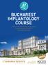 BUCHAREST IMPLANTOLOGY COURSE