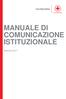 Croce Rossa Italiana MANUALE DI COMUNICAZIONE ISTITUZIONALE