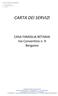 CARTA DEI SERVIZI. CASA FAMIGLIA BETANIA Via Conventino n. 9 Bergamo