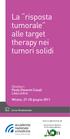 La risposta tumorale alle target therapy nei tumori solidi