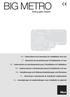 BIG METRO. Swing gate opener. EN - Instructions and warnings for installation and use. IT - Istruzioni ed avvertenze per l installazione e l uso