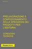 PRELAVORAZIONE E CONFEZIONAMENTO DELLE SPEDIZIONI DEI PRODOTTI PER L EDITORIA