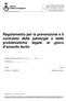 Regolamento per la prevenzione e il contrasto delle patologie e delle problematiche legate al gioco d azzardo lecito