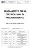 REGOLAMENTO PER LA CERTIFICAZIONE DI PRODOTTI/SERVIZI