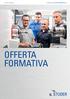 The Art of Grinding. A member of the UNITED GRINDING Group OFFERTA FORMATIVA