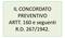 IL CONCORDATO PREVENTIVO ARTT. 160 e seguenti R.D. 267/1942.