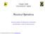 Ricerca Operativa. Claudio Arbib Universitàdi L Aquila. Layout ottimo di dispositivi elettronici ad altissima scala di integrazione