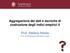 Aggregazione dei dati e tecniche di costruzione degli indici empirici II. Prof. Stefano Nobile. Corso di Metodologia della ricerca sociale