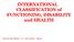 INTERNATIONAL CLASSIFICATION of FUNCTIONING, DISABILITY and HEALTH. Dott.ssa Luisa Meroni - A.O. San Gerardo Monza -