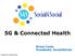 5G & Connected Health Bruno Conte Presidente, Social4Social
