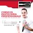 CORSO DI PASTICCERIA PROFESSIONALE 2 OTTOBRE GENNAIO Dove la tua Passione Diventa un Mestiere Straordinario