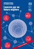 Il futuro del lavoro. Cogliere l opportunità: rivitalizzare il contratto sociale