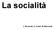 La socialità. L. Briziarelli, A. Coletti, M. Marcarelli