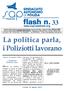 La politica parla, i Poliziotti lavorano