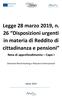 Legge 28 marzo 2019, n. 26 Disposizioni urgenti in materia di Reddito di cittadinanza e pensioni Nota di approfondimento Capo I