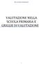 Direzione Didattica di Borgomanero VALUTAZIONE NELLA SCUOLA PRIMARIA E GRIGLIE DI VALUTAZIONE