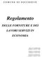 DELLE FORNITURE E DEI LAVORI SERVIZI IN ECONOMIA