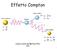 Effetto Compton. Lavoro svolto da Martina Frini VAc