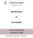 METODOLOGIA VALUTAZIONE. Posizioni Organizzative e personale dei livelli