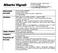 Alberto Vignali. Informazioni personali. Istruzione 1996: diploma di maturità scientifica votazione: 60/60. Lingue straniere Computer