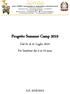 Progetto Summer Camp Dal 01 al 31 Luglio 2019 Per bambini dai 3 ai 10 anni