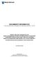 DOCUMENTO INFORMATIVO Ai sensi dell articolo 84 bis e dell'allegato 3A del Regolamento CONSOB n /99