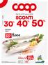 SCONTI 5,90 50 % % % Dal 21 al 31 marzo 2019 SCEGLI TU. Sconto. BRANZINO allevato, al kg 11,80 IL BUONO DELLA