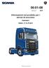 00: Informazioni sul prodotto per i servizi di soccorso. it-it. Autocarro Serie L, P, G, R ed S. Edizione Scania CV AB Sweden