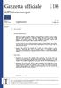 Gazzetta ufficiale dell'unione europea L 185. Legislazione. Atti non legislativi. 61 o anno. Edizione in lingua italiana. 23 luglio 2018.