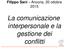 La comunicazione interpersonale e la gestione dei conflitti