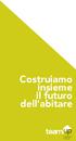 Costruiamo insieme il futuro dell abitare. teamup CASACLIMA NETWORK VICENZA