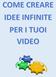 Tavola delle idee infinite per i video