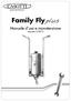 Quello che mancava. Family Fly plus. Manuale d uso e manutenzione versione 2/2013