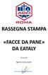 RASSEGNA STAMPA «FACCE DA PANE» DA EATALY. A cura di. Agenzia Comunicatio