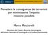 Prevedere le conseguenze dei terremoti per minimizzarne l impatto: missione possibile. Marco Mucciarelli