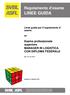 LINEE GUIDA. Regolamento d esame. Esame professionale superiore MANAGER IN LOGISTICA CON DIPLOMA FEDERALE. Linee guida per il regolamento d esame.