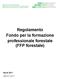 Regolamento Fondo per la formazione professionale forestale (FFP forestale) Aprile 2011