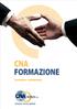 CNA FORMAZIONE Formazione = cambiamento