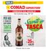 da mercoledì 1 a lunedì 6 agosto 2018 CERNUSCO SUL NAVIGLIO Via Colombo ang. SP 121 BIRRA MORETTI 66 cl acquisto massimo 6 bottiglie 0,77 /l 1,17