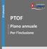 PTOF. Piano annuale. Per l inclusione