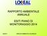 RAPPORTO AMBIENTALE ANNUALE ESITI PIANO DI MONITORAGGIO /2015 SERVIZIO AMBIENTE E SICUREZZA