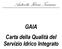 Autorità Idrica Toscana. GAIA Carta della Qualità del Servizio Idrico Integrato
