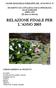 LEGGE REGIONALE PIEMONTE DEL 24/10/1995 N. 75 PROGETTO DI LOTTA BIOLOGICA INTEGRATA ALLE ZANZARE L ANNO (III anno di attività)