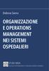 ORGANIZZAZIONE E OPERATIONS MANAGEMENT NEI SISTEMI OSPEDALIERI