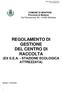 REGOLAMENTO DI GESTIONE DEL CENTRO DI RACCOLTA (EX S.E.A. - STAZIONE ECOLOGICA ATTREZZATA)