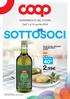 SOTTOSOCI. 2,99 al lt 40 % Dall 1 al 10 aprile OLIO EXTRA VERGINE COMUNITARIO COOP 1 lt 4,99. Sconto Soci