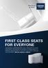 FIRST CLASS SEATS FOR EVERYONE